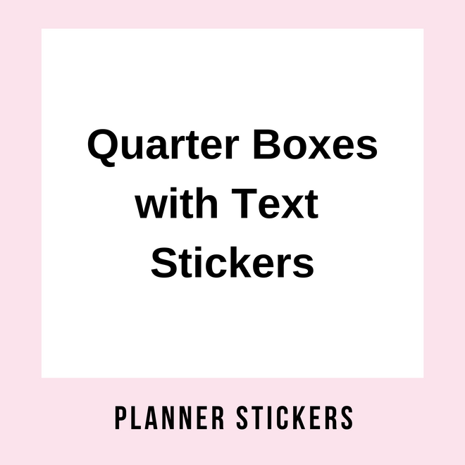 Quarter Boxes with Text