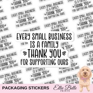 Every Small Business is a Family Thank You for Supporting Ours