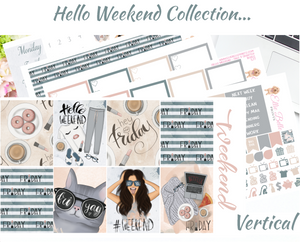 Hello Weekend - Vertical Weekly Planner Kit