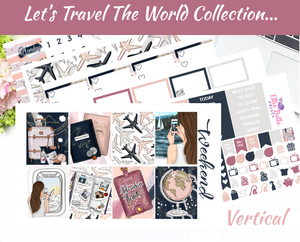 Let's Travel The World Collection  - Vertical Weekly Planner Kit
